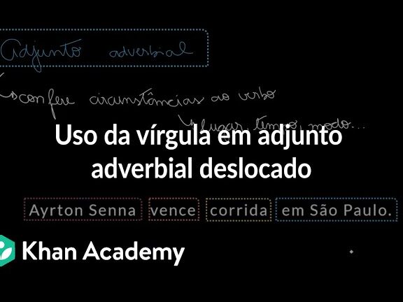 exemplos-de-adjunto-adverbial-deslocado-em-frases-brasileiras Exemplos de adjunto adverbial deslocado em frases brasileiras