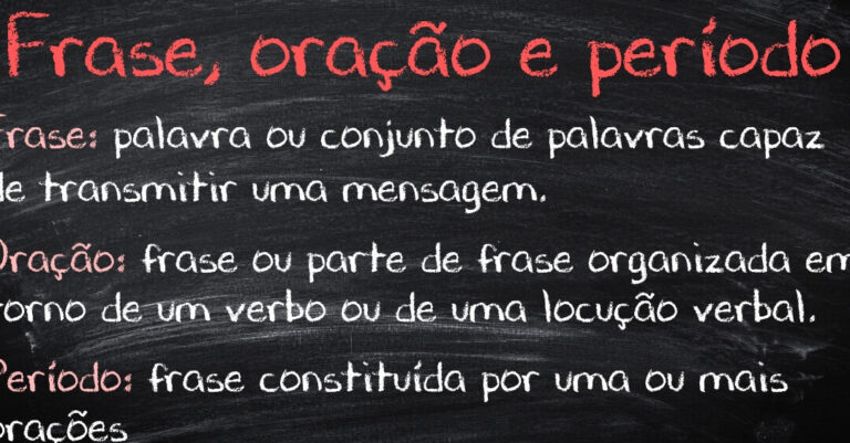 Exemplos de frase oração e período para estudo da gramática